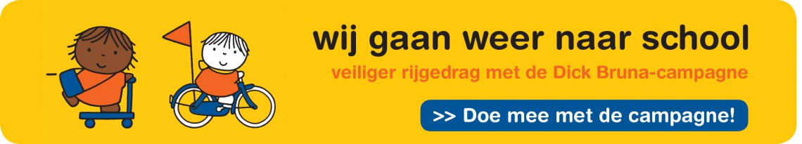 campagne wij gaan weer naar school veiligheid kinderen straat verkeersveiligheid schoolzone start schooljaar fietsen lopen dick bruna nijntje schoolzones 